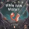 Benim Evim Nerede