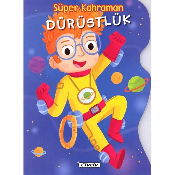 Çiçek Süper Kahraman Dürüstlük