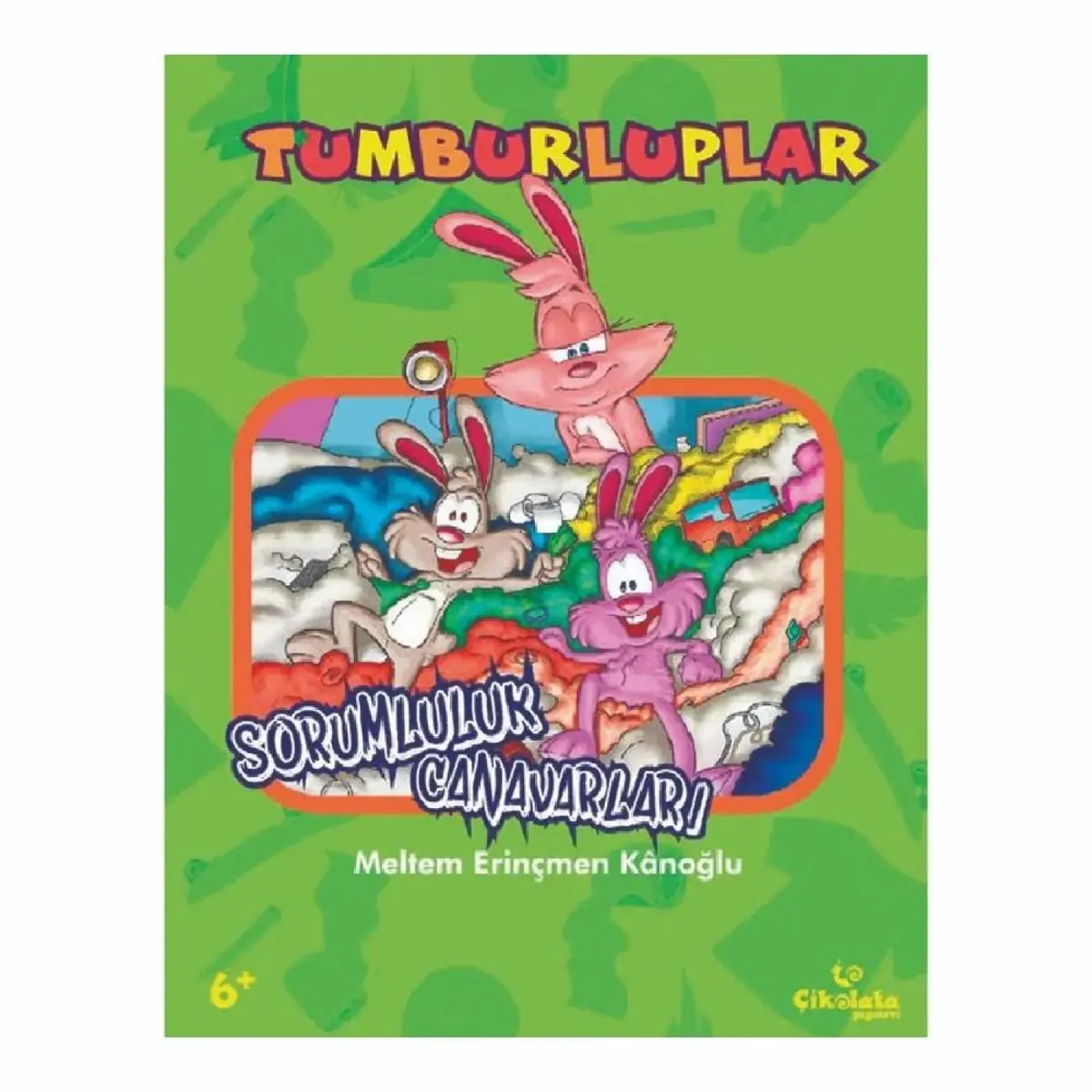 Tumburluplar Kitabı - Sorumluluk Canavarı Tumburluplar Kitabı - Sorumluluk Canavarı