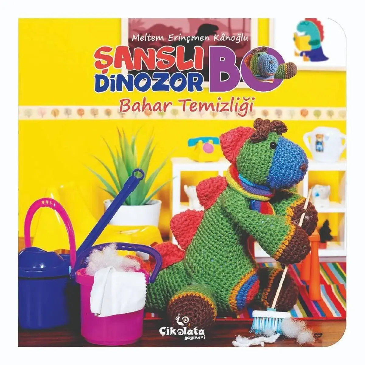 Şanslı Dinazor Bo Kitabı - Bahar Temizliği Şanslı Dinazor Bo Kitabı - Bahar Temizliği