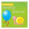 Minik Kitaplarım-Renkler Şekiller