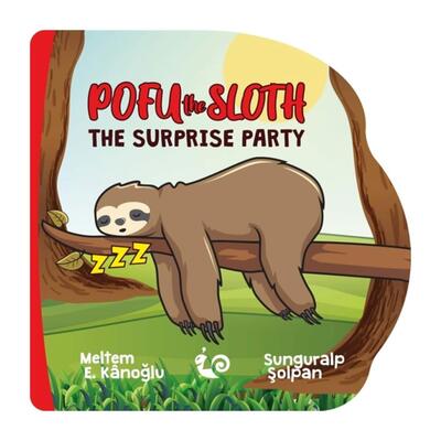 Pofu The Sloth The Suprise Party-A Series of Lovely
