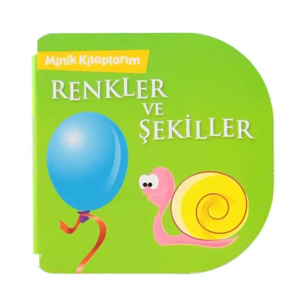 Minik Kitaplarım-Renkler Şekiller