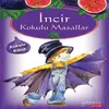 Kokulu Masallar İncir