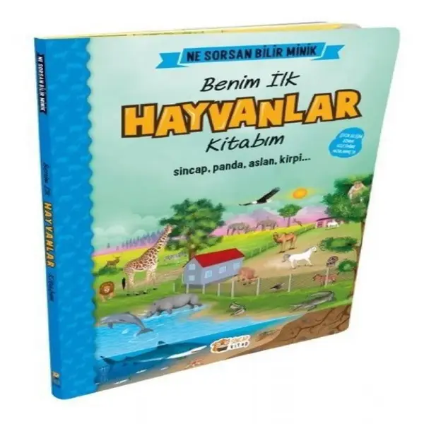 Ne Sorsan Bilir Minik - İlk Büyük Hayvanlar Kitabım