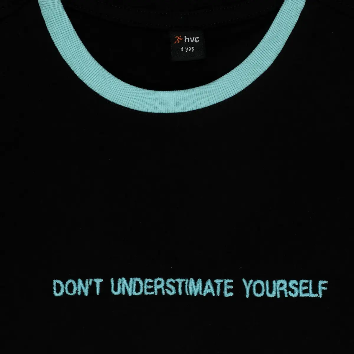 Hvc T-Shirt Dont Understimate Yourself Siyah