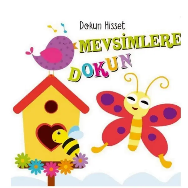 Dokun Hisset Mevsimlere Dokun