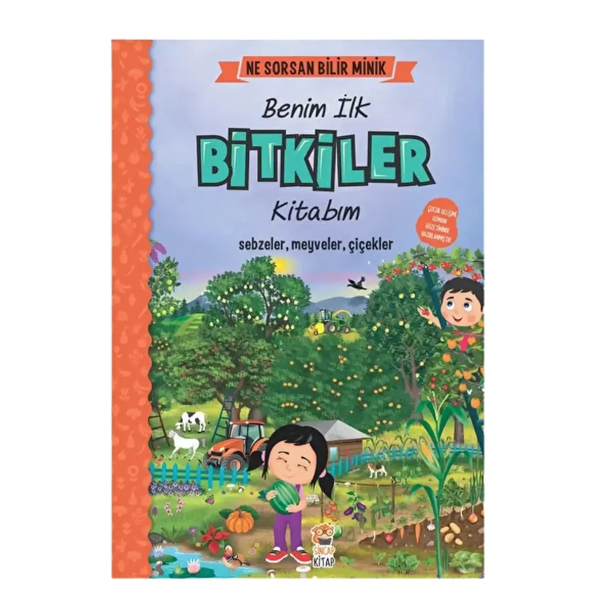 Ne Sorsan Bilir Minik - Benim İlk Bitkiler Kitabım