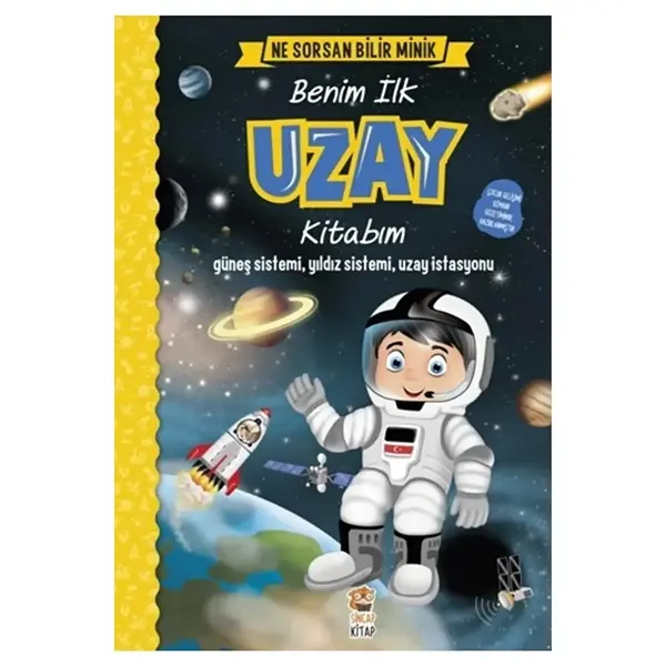 Ne Sorsan Bilir Minik - Benim İlk Uzay Kitabım