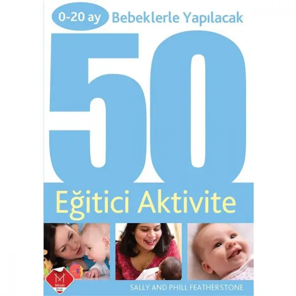 0-20 Ay Bebeklerle Yapılacak 50 Eğitici Aktivite