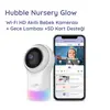 Hubble Glow Full HD Wifi Bebek Kamerası