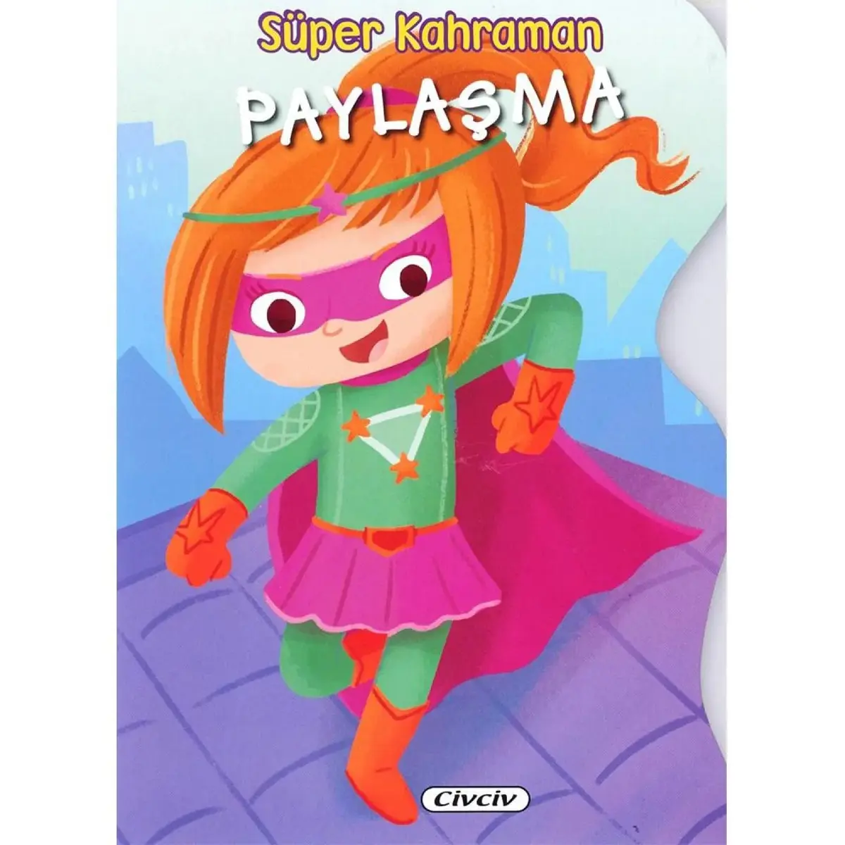 Çiçek Süper Kahraman Paylaşma
