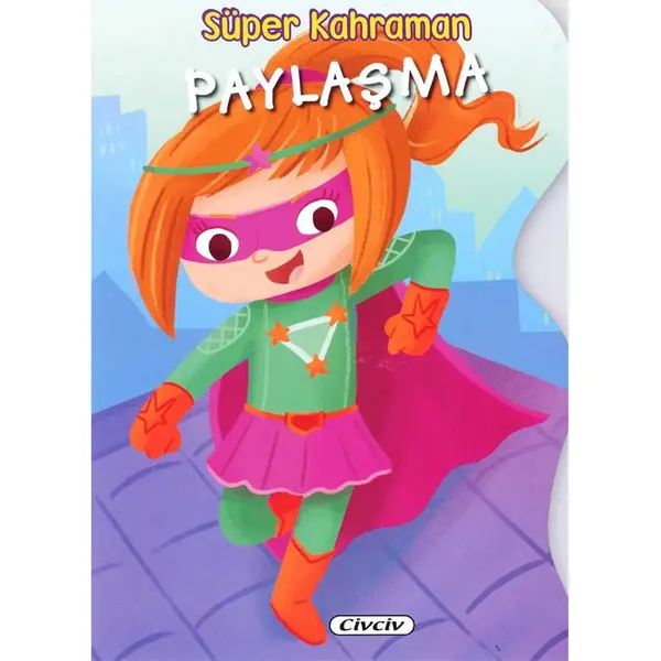 Çiçek Süper Kahraman Paylaşma
