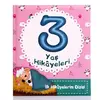 İlk Hikayelerim Dizisi-3 Yaş Hikayeleri
