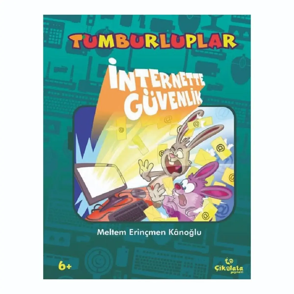 Tumburluplar Kitabı - İnternette Güvenlik Tumburluplar Kitabı - İnternette Güvenlik
