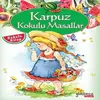 Kokulu Masallar Karpuz
