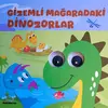 Gizemli Mağaradaki Dinozorlar– Oynar
