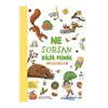 Ne Sorsan Bilir Minik - Benim İlk Mevsimler Kitabım
