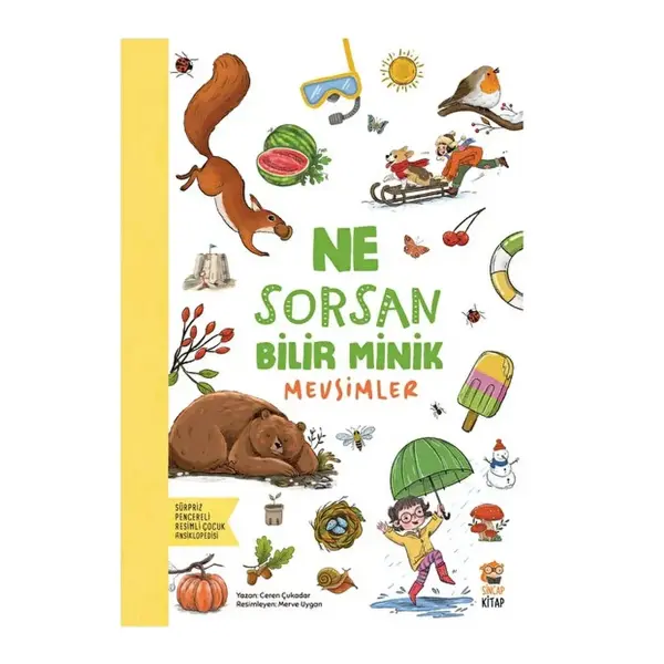 Ne Sorsan Bilir Minik - Benim İlk Mevsimler Kitabım